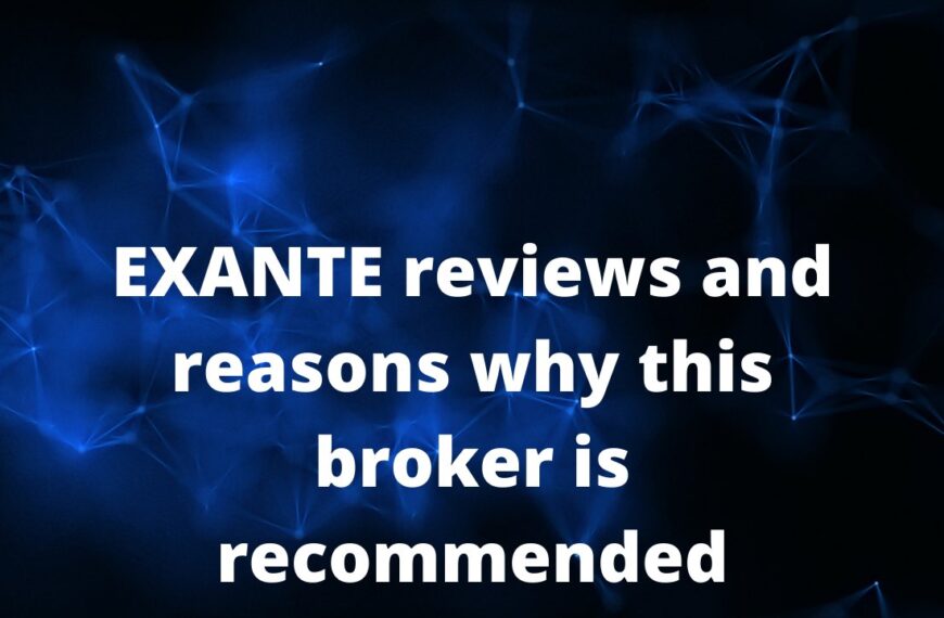 About Exante Broker Review- Important Things You Should Know Before Signing Up